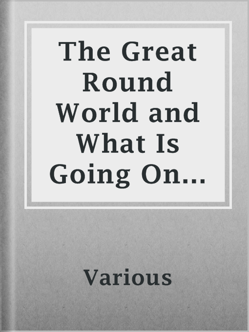 Imagen de portada para The Great Round World and What Is Going On In It, Vol. 1, No. 58, December 16, 1897
